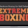 Mark Hatmaker – Extreme Boxing: Hardcore Boxing for Self-Defense