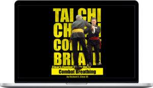 Richard Clear – Combat Tai Chi Vol 17: Combat Breathing