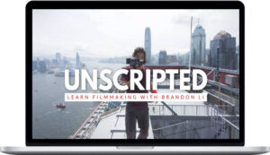 Brandon Li – Unscripted Studio Founder Pro Learn Filmmaking