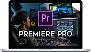 Parker Walbeck – Premiere Pro Editing Workflow 2020