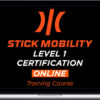 Stick Mobility – Online Certification-Level 1