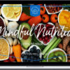 Centre of Excellence – Mindful Nutrition Diploma Course