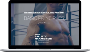 Christian Thibaudeau – High Frequency Bodybuilding Program