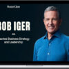 Masterclass – Bob Iger Teaches Business Strategy & Leadership