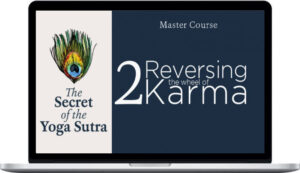 Pandit Rajmani Tigunait – Yoga Sutra Master Course 2 – Reversing the Wheel of Karma