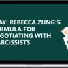 Rebecca Zung – Slay Your Negotiation With A Narcissist