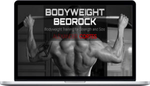 Alexander Cortes – Bodyweight Bedrock – Bodyweight Strength and Muscle Building
