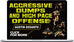 Austin DeSanto – Aggressive Dumps and High Pace Offense