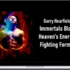 Garry Hearfield – Immortals Blood Heaven’s Energy: Fighting Form 2