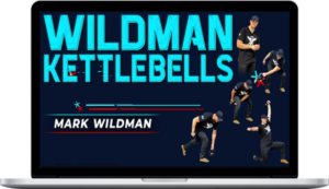 Mark Wildman – Wildman Kettlebells