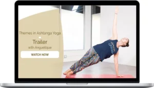 Angelique Sandas – Themes in Ashtanga Yoga