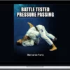 Bernardo Faria – Battle Tested Pressure Passing