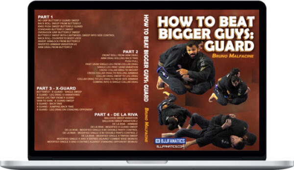 Bruno Malfacine – How To Beat Bigger Guys: Guard