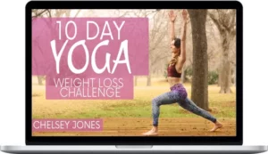 Chelsey Jones – 10 Day Yoga for Weight Loss Challenge