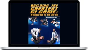 Nicholas Meregali – Building The Greatest Gi Game – Introduction To The System