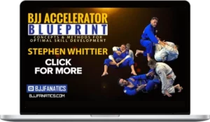 Stephen Whittier – BJJ Accelerator Blueprint