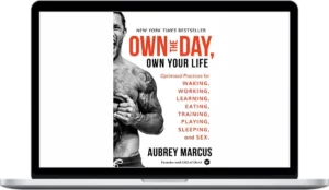 Aubrey Marcus – Own the Day, Own Your Life