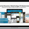 Body Ecology – The Gut Recovery Body Ecology 101 Masterclass