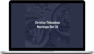Christian Thibaudeau – Neurotype Diet 2A