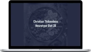 Christian Thibaudeau – Neurotype Diet 2B