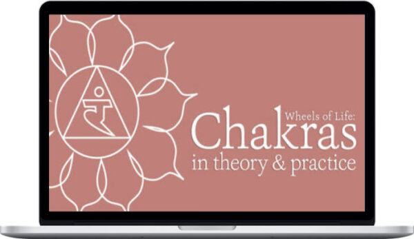 Sandra Anderson – Wheels of Life: Chakras in Theory and Practice