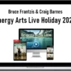 Bruce Frantzis & Craig Barnes – Energy Arts Live Holiday 2023