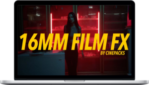 Cine Packs – 16mm Film FX