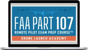 Drone Launch Academy – FAA Part 107 Remote Pilot Exam Prep Course