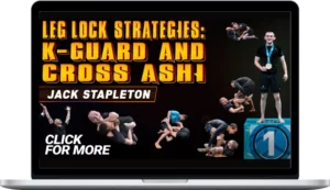 Jack Stapleton – Leg Lock Strategies: K-Guard AndCross Ashi