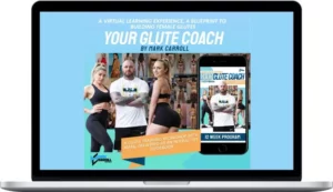 Mark Carroll – Your Glute Coach Part 1