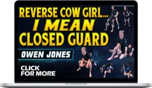 Owen Jones – Reverse Cow Girl.. I Mean Closed Guard