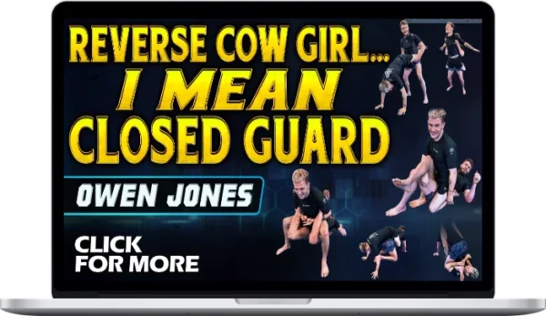 Owen Jones – Reverse Cow Girl.. I Mean Closed Guard