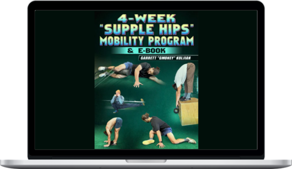 Garrett Kuljian – 4 Week Supple Hips Mobility Program