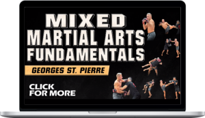 Georges St-Pierre – Mixed Martial Arts Fundamentals