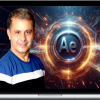 Louay Zambarakji – The Complete Adobe After Effects Bootcamp: Basic to Advanced