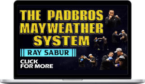 Ray Sabur – The Padbros Mayweather System