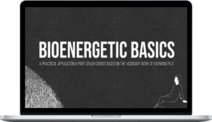 Danny Roddy – Bioenergetic Basics