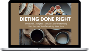 Herculean Strength – Dieting Done Right: Your Complete Guide to Lifting Nutrition