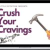 Nutrition Academy – Crush Your Cravings