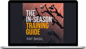 Pat Basil – In-Season Training Guide