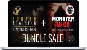 Forged Training – 16 Week Forged Training Workout + Monster Maker Workout