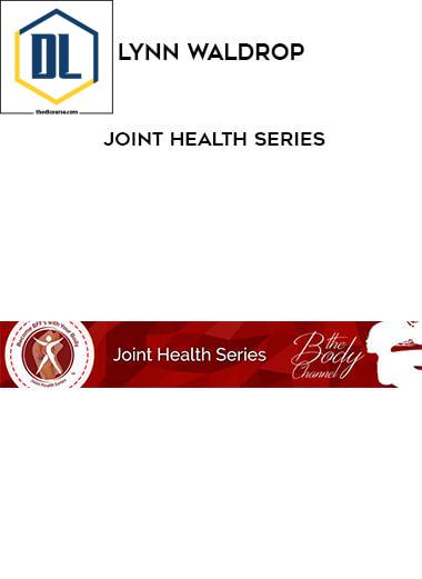 10 Lynn Waldrop Joint Health Series