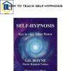 12 Gil Boyne How to Teach Self Hypnosis