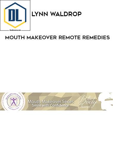 12 Lynn Waldrop Mouth Makeover Remote Remedies