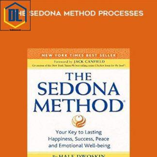 Hale Dwoskin – The Sedona Method Processes