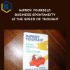 15 Joseph Keefe Improv Yourself Business Spontaneity at the Speed of Thought