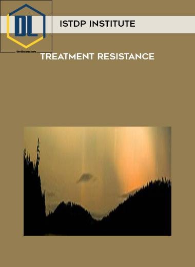 158 ISTDP Institute Treatment Resistance