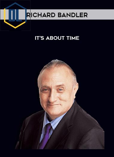 163 Richard Bandler Its About Time