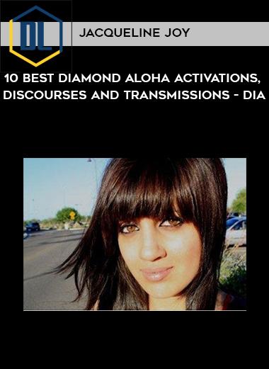 10 Best Diamond Aloha Activations, Discourses and Transmissions – Dia