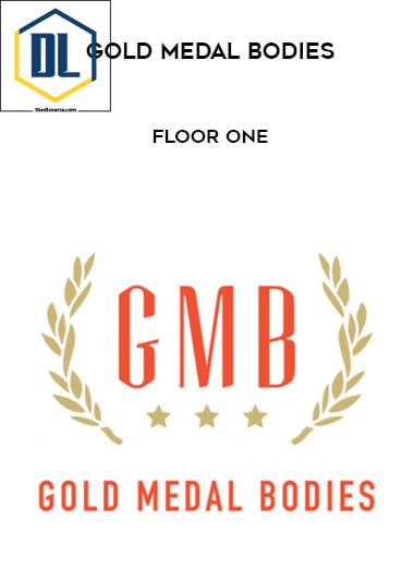 18 Gold Medal Bodies Floor One
